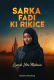 SARKA FADI KI RIKICE